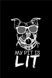 My Pit Is Lit