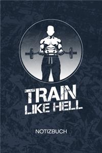 Train Like Hell