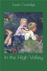 In the High Valley