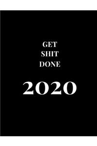 Get Shit Done 2020