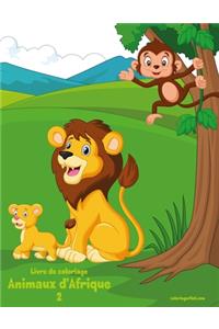 Livre de coloriage Animaux d'Afrique 2