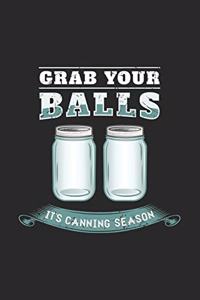 Grab Your Balls It's Canning Season