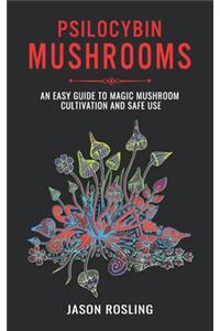 Psilocybin Mushrooms