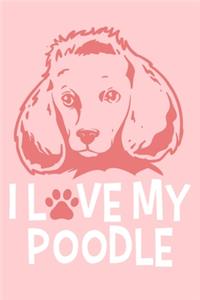 I Love My Poodle