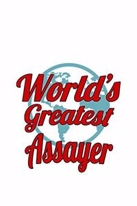 World's Greatest Assayer