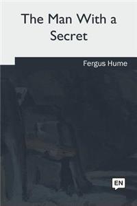 The Man With a Secret
