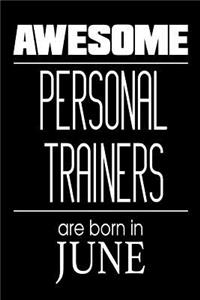 Awesome Personal Trainers Are Born in June