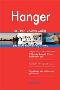 Hanger RED-HOT Career Guide; 2494 REAL Interview Questions