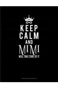 Keep Calm and Mimi Will Take Care of It