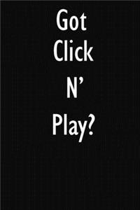 Got Click N' Play?