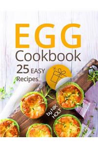 Egg Cookbook: 25 Easy Recipes