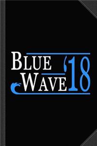 Blue Wave Vote Democrat 2018 Election Journal Notebook