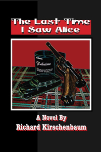 The Last Time I Saw Alice