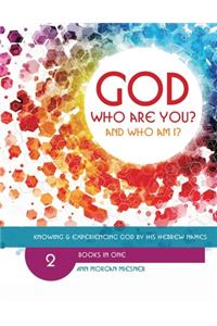 [Mixed] God Who Are You? And Who Am I?