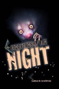 Creatures of the... Night