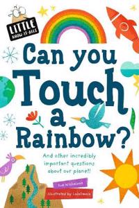 Can You Touch a Rainbow?