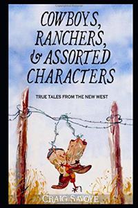 Cowboys, Ranchers, and Assorted Characters