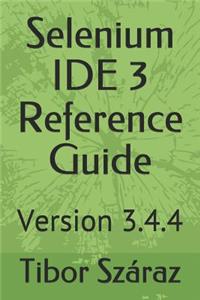 Selenium Ide 3 Reference Guide