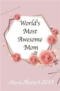 World's Most Awesome Mom