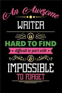 An Awesome Writer Is Hard to Find Difficult to Part with & Impossible to Forget