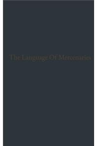 The Language Of Mercenaries
