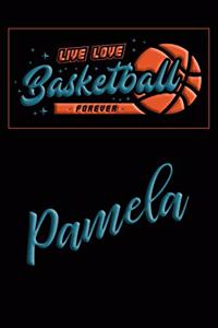 Live Love Basketball Forever Pamela