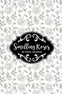Smelling Roses My Stool Log Book