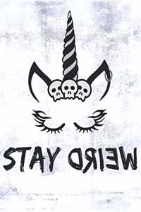 Stay Weird