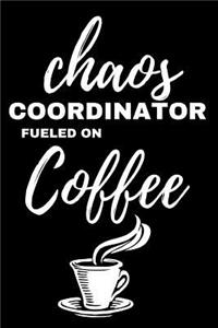 Chaos Coordinator Fueled on Coffee