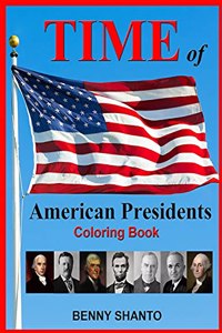 Time of American Presidents Coloring Book
