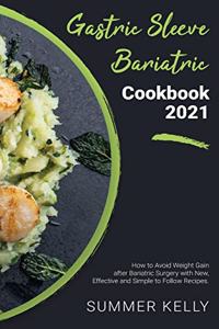 Gastric Sleeve Bariatric Cookbook 2021