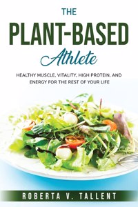 The Plant-Based Athlete