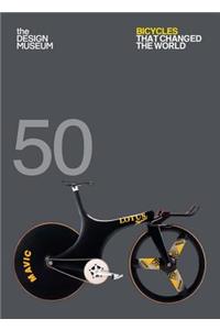 Fifty Bicycles That Changed the World: Design Museum Fifty