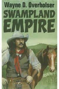 Swampland Empire