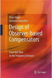 Design of Observer-Based Compensators