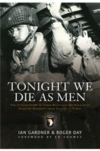 Tonight We Die As Men