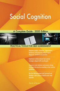 Social Cognition A Complete Guide - 2020 Edition