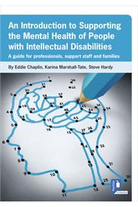 Introduction to Supporting the Mental Health of People with Intellectual Disabilities