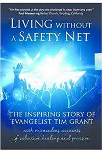 Living Without a Safety Net