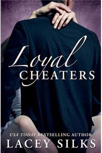 Loyal Cheaters