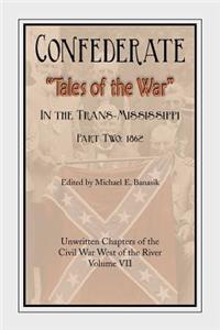 Confederate Tales of the War Part Two