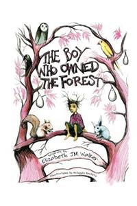 Boy Who Owned the Forest