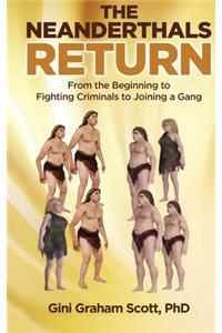 Neanderthals Return