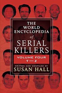 The World Encyclopedia Of Serial Killers