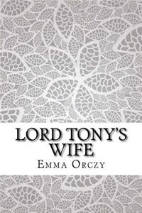 Lord Tony's Wife