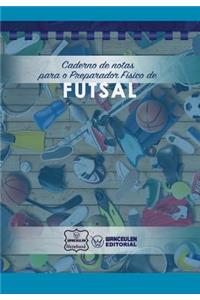 Caderno de notas para o Preparador Físico de Futsal
