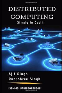 Distributed Computing Simply In Depth