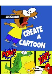 Create a Cartoon: Comic Book Creator Blank Art Journal with Templates