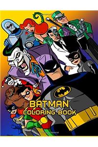 Batman Coloring Book: Coloring Book for Kids and Adults with Fun, Easy, and Relaxing Coloring Pages