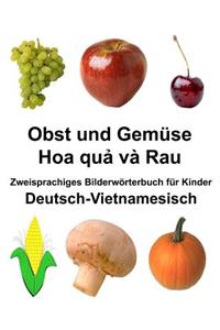 Deutsch-Vietnamesisch Obst und Gemüse Zweisprachiges Bilderwörterbuch für Kinder